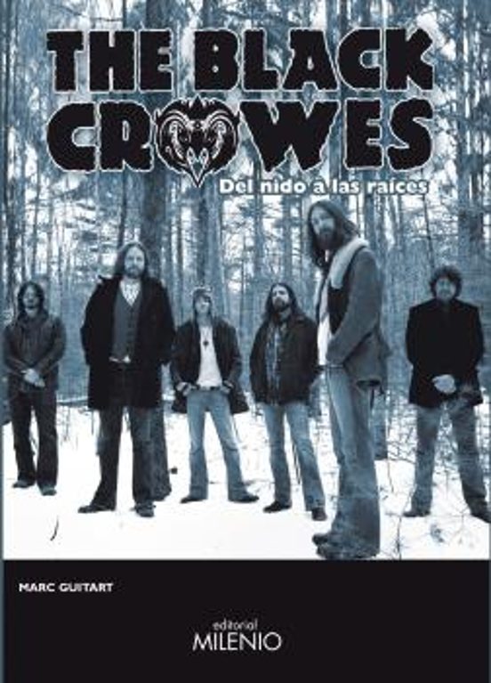 The Black Crowes: Del Nido A Las Raices