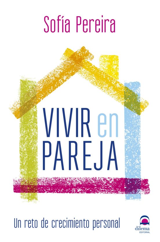 Vivir En Pareja: Un Reto De Crecimiento Personal