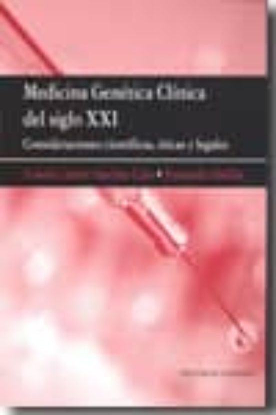 Medicina Genetica Clinica Del Siglo Xxi: Consideraciones Cientifi Cas