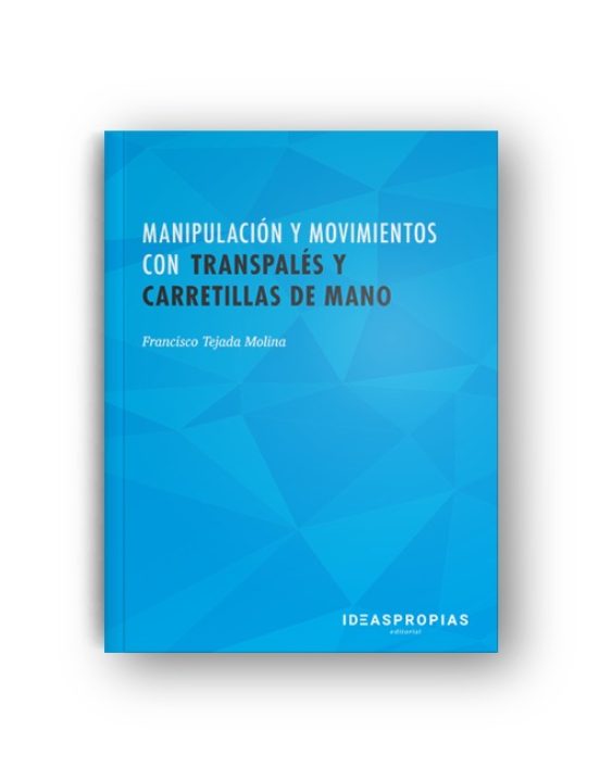 Manipulación Y Movimientos Con Transpalés Y Carretillas De Mano