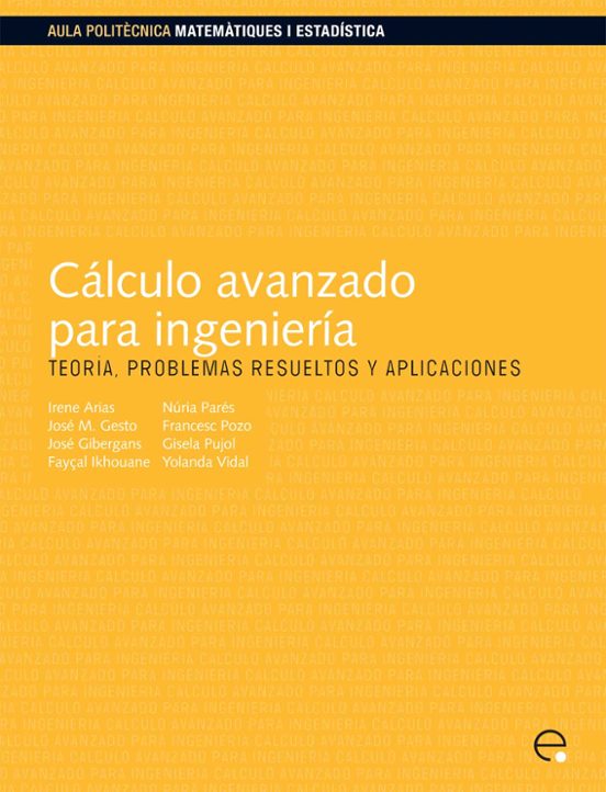 Cálculo Avanzado Para Ingenier¡a