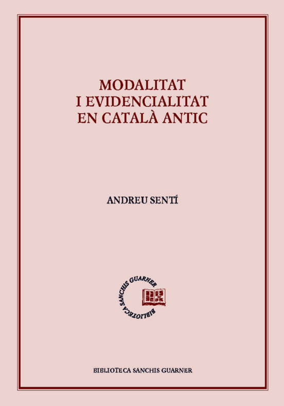 Modalitat I Evidencialitat En Català Antic