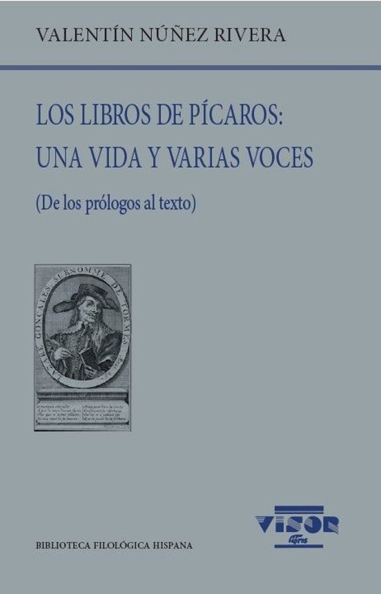 Los Libros De Pícaros: Una Vida Y Varias Voces