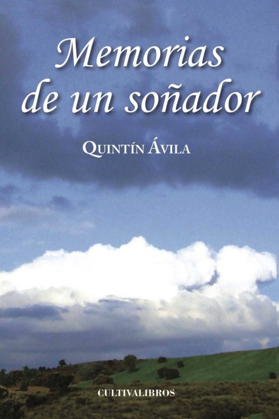 Memorias De Un Soñador