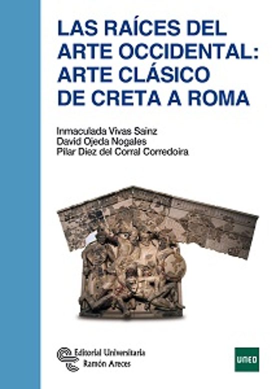 Las raíces del arte occidental: arte clásico de Creta a Roma