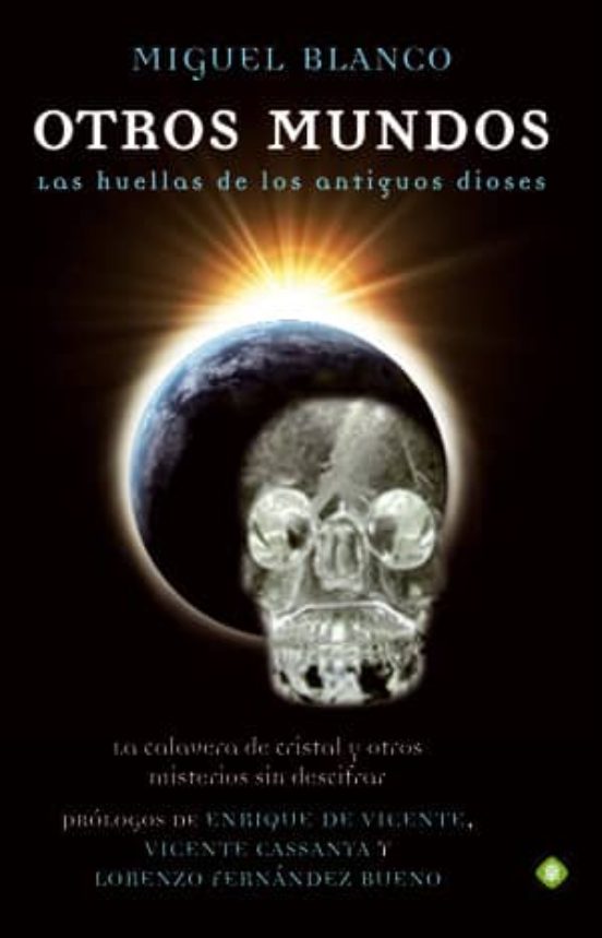 Otros Mundos: Las Huellas de los Antiguos Dioses
