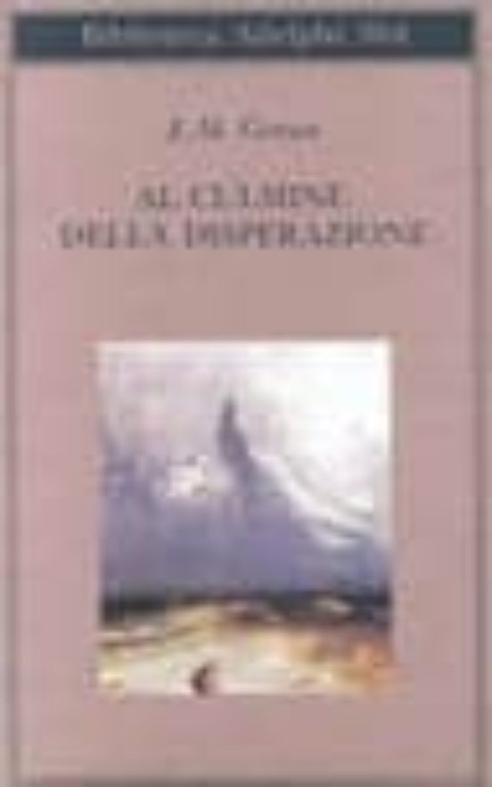 Al Culmine Della Disperazione