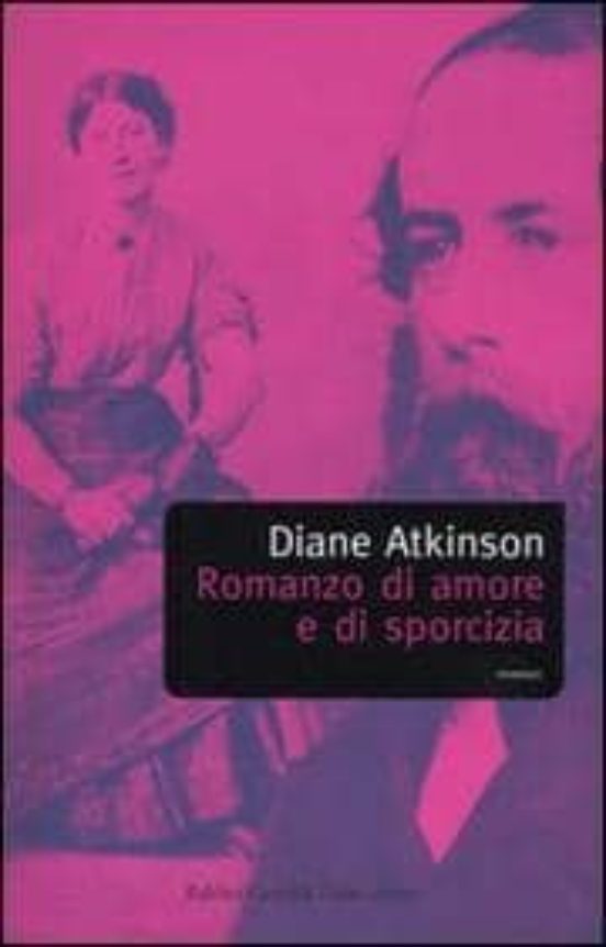 Romanzo Di Amore e Di Sporcizia. Il Matrimonio Di Arthur Munby & Hanna