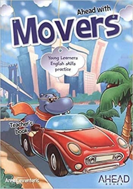 Ahead With Movers. Teacher S Book + Cd