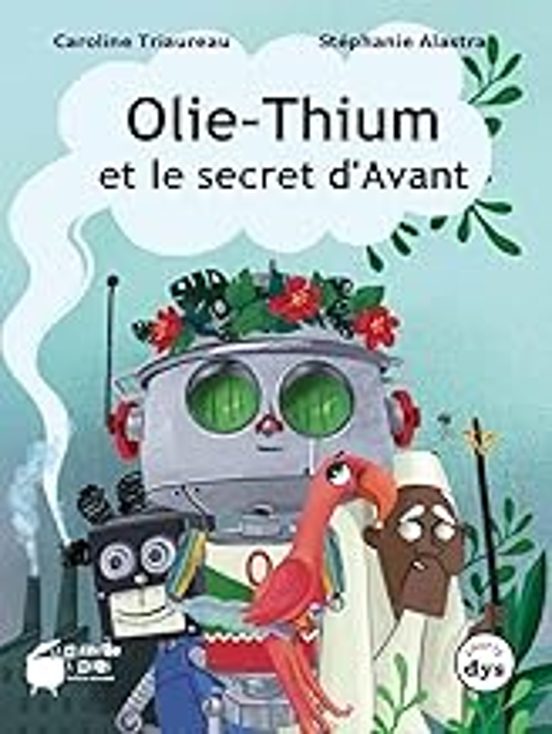 Olie-thium Et Le Secret D Avant
