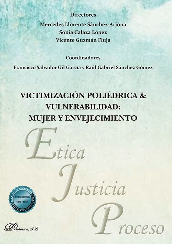 Victimización Poliédrica&vulnerabilidad: Mujer Y Envejecimiento