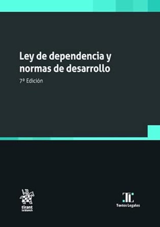 Ley de Dependencia y Normas de Desarrollo