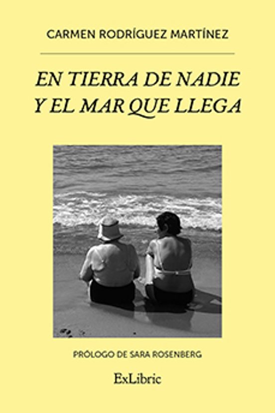 En Tierra De Nadie Y El Mar Que Llega