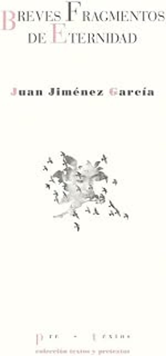 Breves fragmentos de eternidad