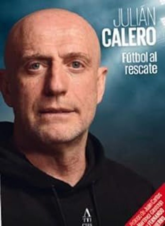 Julián Calero:Fútbol AL Rescate