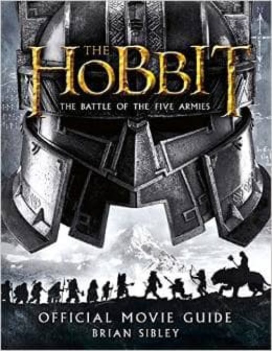 The Hobbit: The Battle Of The Five Armies - Official Movie Guide