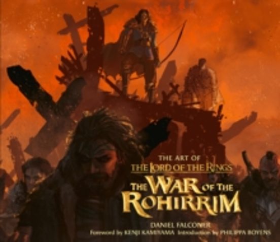 The Art Of The Lord Of The Rings: The War Of The Rohirrim