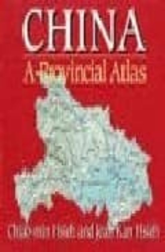 China: A Provincial Atlas