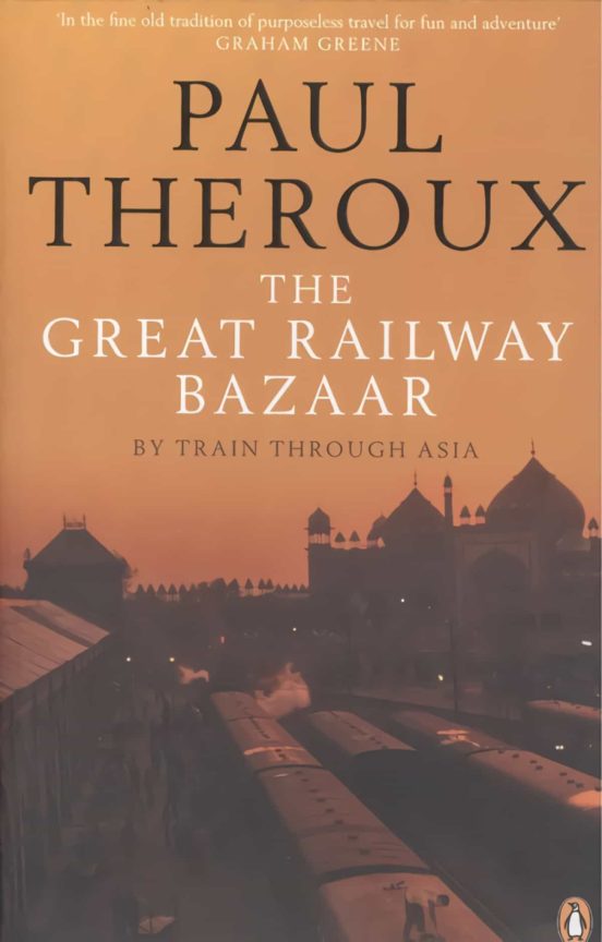 The Great Railway Bazaar