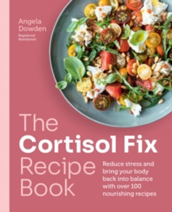 The Cortisol Fix Recipe Book