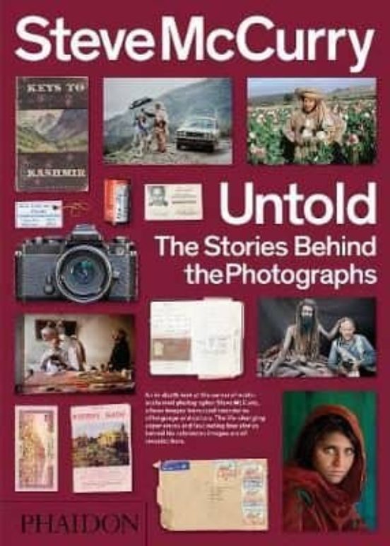 Steve Mccurry. Untold: The Stories Behind The Photographs