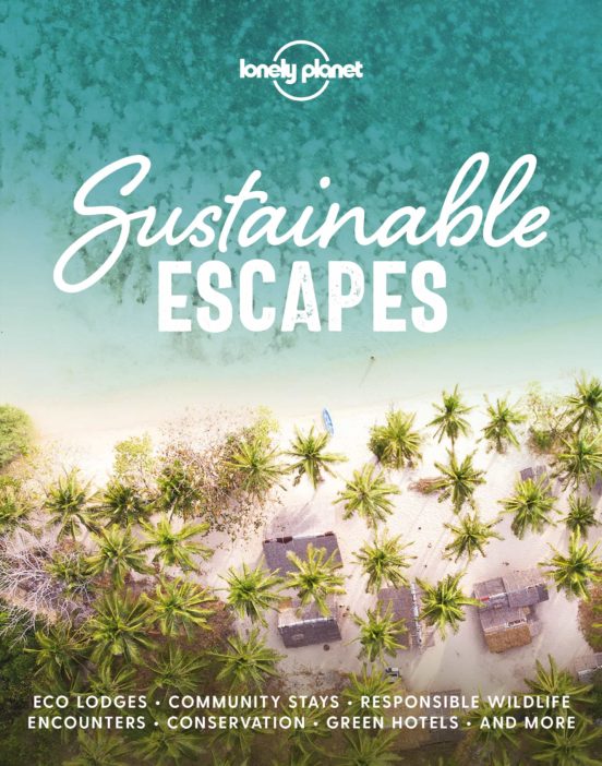 Lonely Planet Sustainable Escapes 1 2020