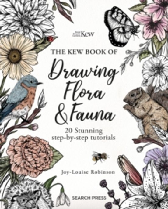 The Kew Book Of Drawing Flora And Fauna