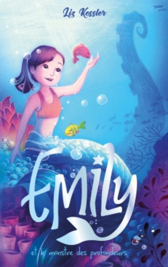 Emily et le Monstre des Profondeurs - Tome 2