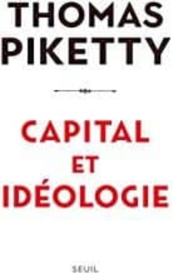 Capital Et Ideologie