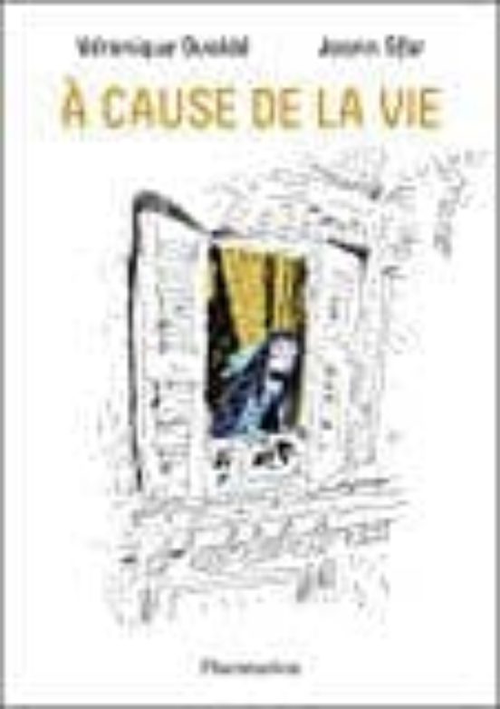 A Cause De La Vie