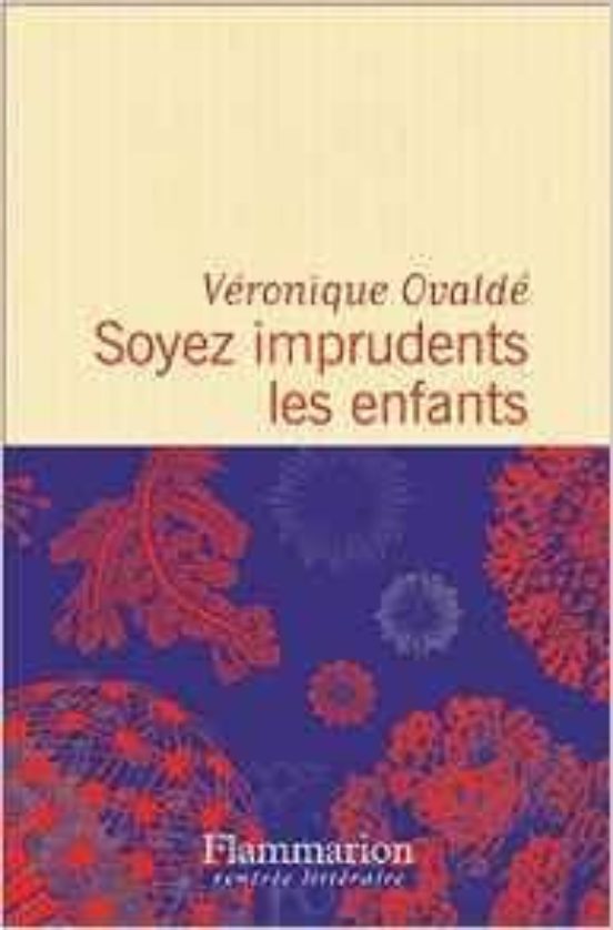 Soyez Imprudents Les Enfants