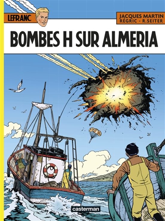 Lefranc. Vol. 35. Bombes H Sur Almeria