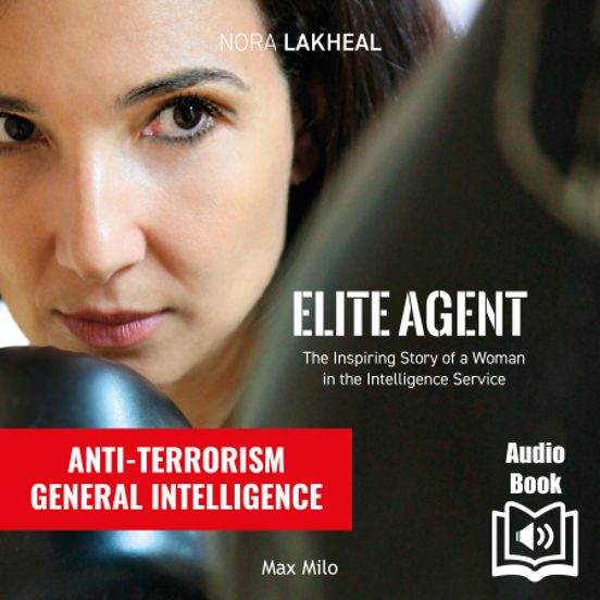 Elite Agent. The Inspiring Story Of A Woman In The Intelligence Service