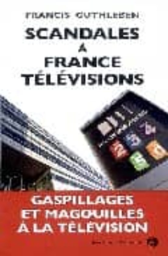 Scandales A France Televisions