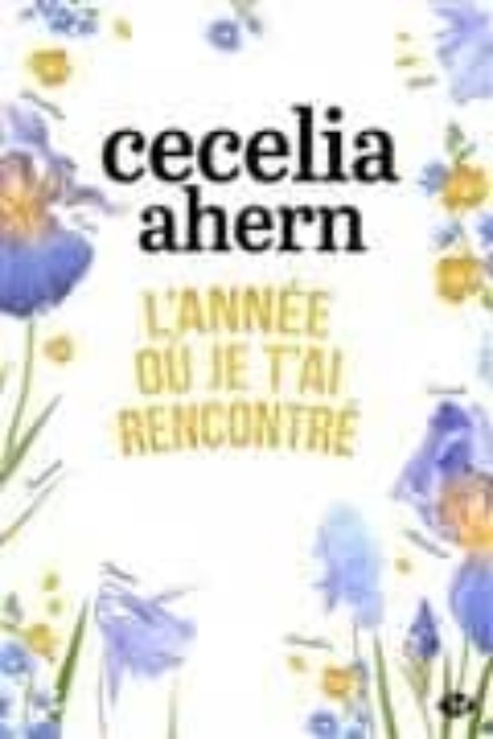 L Annee Ou Je T Ai Rencontre