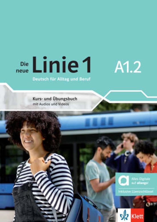 Die Neue Linie 1 A1.2 - Kurs Und Übungsbuch Edición Híbrida Allango