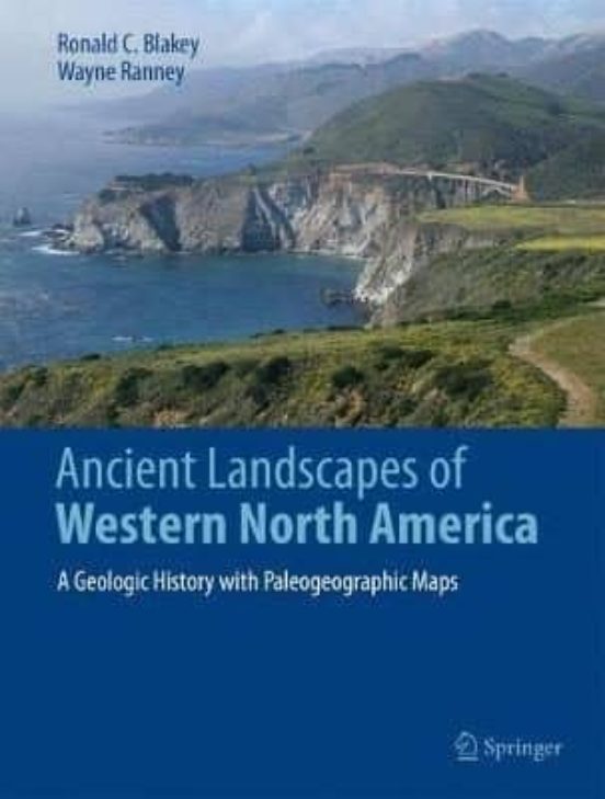 Ancient Landscapes Of Western North America: A Geologic History With P