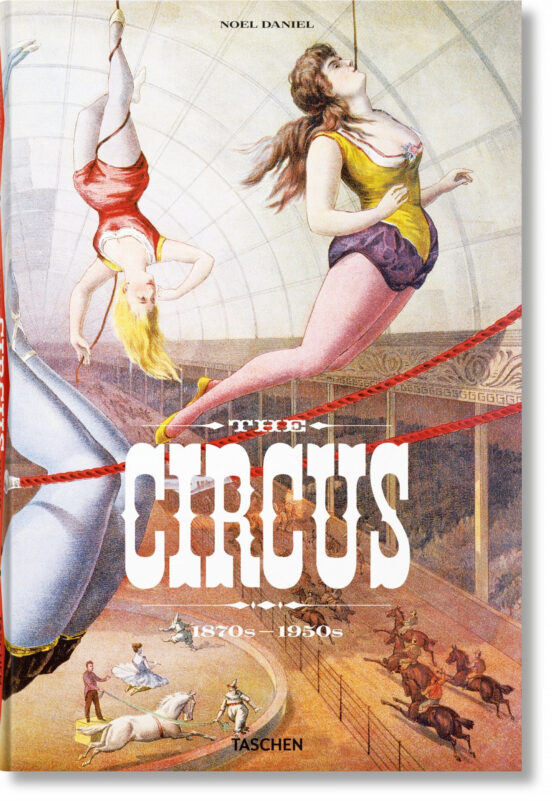 The Circus. 1870-2013