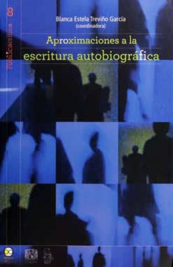 Aproximaciones A La Escritura Autobiográfica