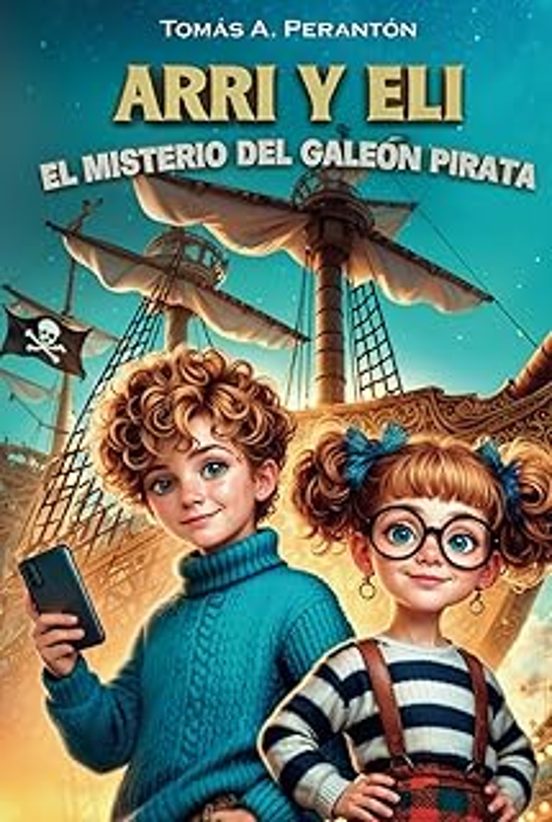 Arri y Eli - El misterio del galeón pirata