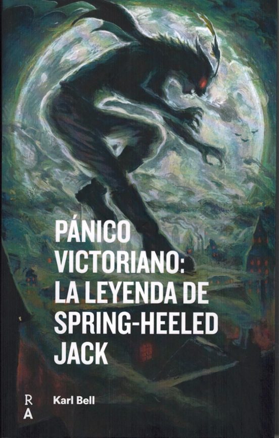 Pánico Victoriano: La Leyenda De Spring-heeled Jack