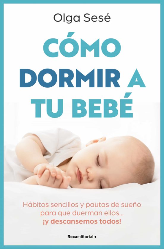 Cómo Dormir A Tu Bebé