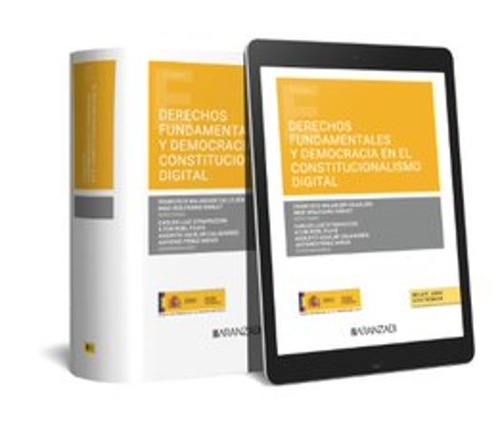 Derechos Fundamentales Y Democracia En El Constitucionalismo Digital