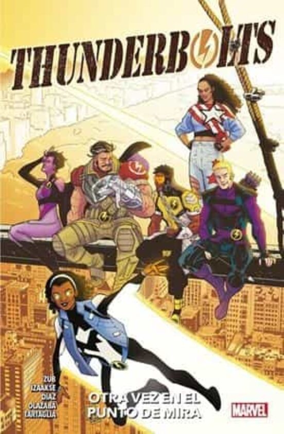 Thunderbolts: Otra Vez En El Punto De Mira