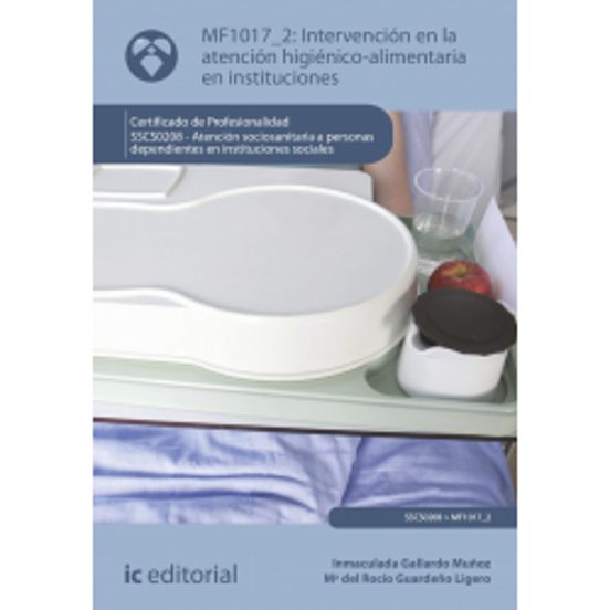 Mf1017_2 Intervención En La Atención Higienico-alimentar Ia E
