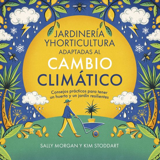 Jardinería Y Horticultura Adaptadas Al Cambio Climático