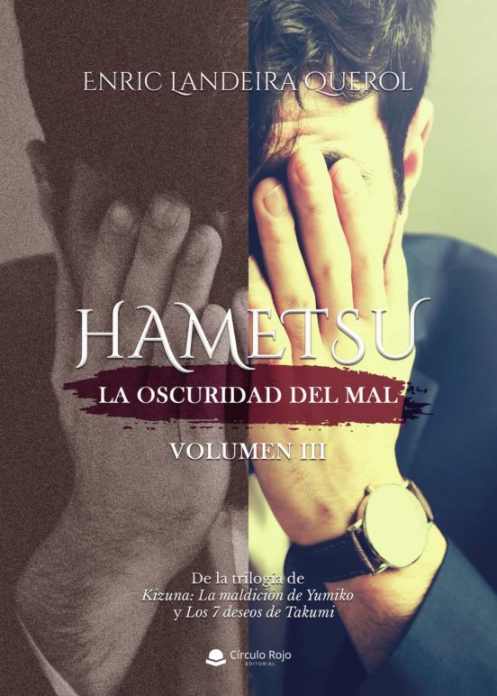 Hametsu: La Oscuridad Del Mal. Volumen III