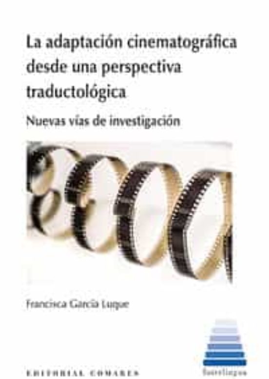Adaptacion Cinematografica Desde Una Perspectiva Traductologica