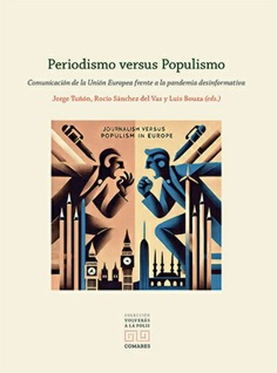 Periodismo Versus Populismo. Comunicacion De La Unión Europea Frente A