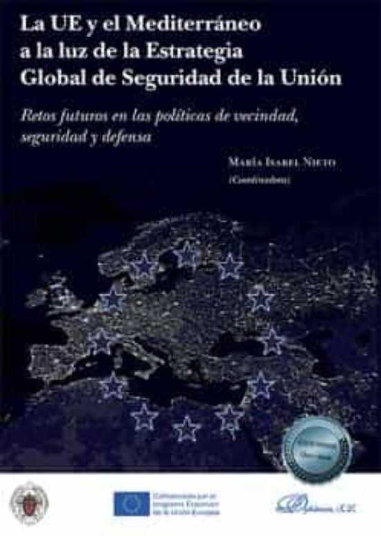 La UE Y El Mediterráneo A La Luz De La Estrategia Global De Seguridad De La Unión